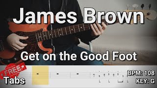 James Brown  Get on the Good Foot Bass Cover Tabs [upl. by Assilam]