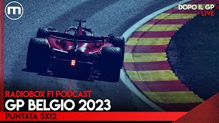 F1 il commento e lanalisi del GP BELGIO 2023 a SPA  RadioBox PODCAST episodio 5x12 [upl. by Tull]