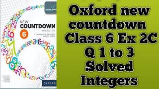 Integers Chapter 2 Oxford new countdown class 6Ex 2C Q 1 to 3 SOLVED [upl. by Coe]