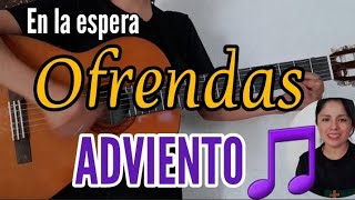 Ofrendas  ADVIENTO 💜👉 Cantos para la Misa En la Espera Letra y acordes [upl. by Eireva]