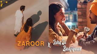 Zaroor X Ishq Di Baajiyaan  Full Version [upl. by Wilde]