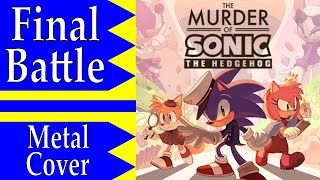 Final Battle  The Murder Of Sonic The Hedgehog Metal Cover [upl. by Wagstaff118]