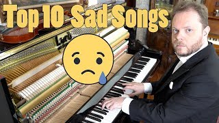 Top 10 Sad Songs on Piano [upl. by Iraj22]