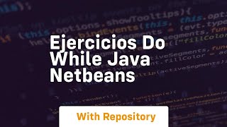 ejercicios do while java netbeans [upl. by Hilbert]