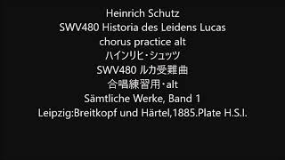 Heinrich Schutz SWV480 Historia des Leidens Lucas chorus practice alt [upl. by Oicirbaf]