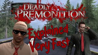 Deadly Premonition Explained Very Quickly [upl. by Araht480]