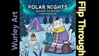 Polar Nights Autumn to Winter Coloring Book by Wurley Art Flip Through [upl. by Llywellyn]