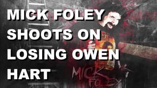 Mick Foley Shoots On Losing Owen Hart [upl. by Idas]