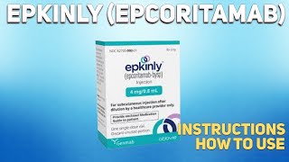 Epkinly Epcoritamab how to use Uses Dosage Side Effects Contraindications [upl. by Wynny815]