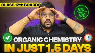 Class 12 Chemistry  Cover Full Organic Chemistry in 15 Days  Boards 2024  Score 95 [upl. by Gabbi]