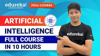 Artificial Intelligence Full Course in 10 Hours 2024  Artificial Intelligence Tutorial  Edureka [upl. by Nosnev]