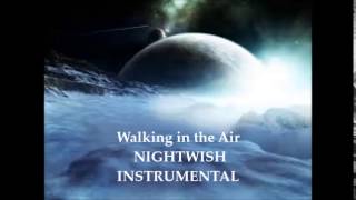 Walking In The Air ORIGINAL NIGHTWISH INSTRUMENTALKARAOKE [upl. by Charlet]