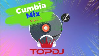 Cumbia Mix 1 Top DJ [upl. by Timmy398]