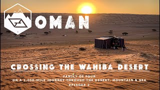 Overlanding Oman  Family of Four on a 1000Mile Journey Through the Desert Mountain amp Sea  EP2 [upl. by Leanatan]