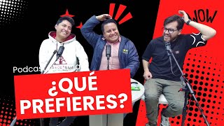 PODCAST ANORMAL ¿Qué Prefieres [upl. by Sterner]