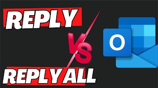 Reply VS Reply All in Outlook [upl. by Treborsemaj280]