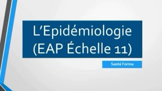 LÉPIDÉMIOLOGIE EAP ÉCHELLE 11 MASTER ET RECRUTEMENT [upl. by Annice]