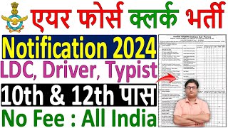 Air Force LDC Vacancy 2024 🔥 एयरफोर्स में 12th पास क्लर्क भर्ती 🔥 Air Force LDC Notification 2024 [upl. by Leonore]