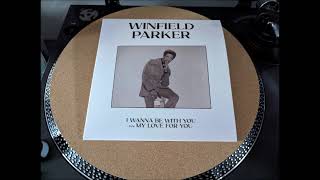 WINFIELD PARKER  MY LOVE FOR YOU ❤🙏  ♫♪♫♪♫  PEACE [upl. by Nannerb]