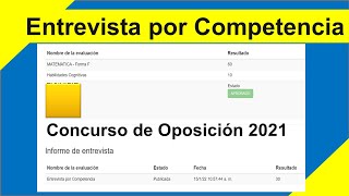 ENTREVISTA POR COMPETENCIA CONCURSO DE OPOSICION 2021 [upl. by Iel]