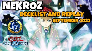 NEKROZ DUEL LINKS  KC CUP SEPTEMBER 2022 RANKED DUEL REPLAY AND DECKLIST YUGIOH [upl. by Pentheam136]