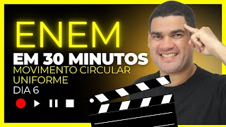 ENEM EM 30 MINUTOS  MOVIMENTO CIRCULAR UNIFORME  FÍSICA ARRETADA [upl. by Auos]