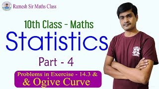 10th Class Maths  Statistics  Part  4  Ogive curves amp Exercise  144  Ramesh Sir Maths [upl. by Anirtruc880]