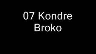 07 Kondre Broko [upl. by Coffeng654]