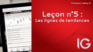 Leçon n°5  Les lignes de tendance  Formation trading IG [upl. by Valry916]