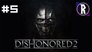 Dishonored 2 Corvo 5  Edge of the World Part II [upl. by Nevak]