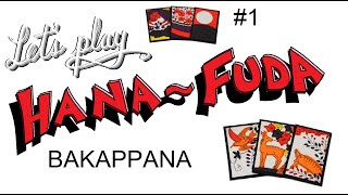 Lets Play HANAFUDA PART 1  How to Play BAKAPPANA  HANAFUDA GAME FOR BEGINNERS [upl. by Buyer771]