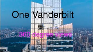 SUMMIT One Vanderbilt 360degree views of the New York Citys skyline（纽约360度全玻璃观景台） [upl. by Etra162]