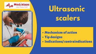 Ultrasonic scalers  the ultimate guide l Scaling of teeth l Mediklaas [upl. by Waddell]