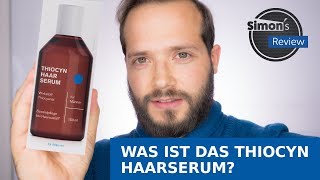 Mittel gegen Haarausfall  Das Thiocyn Haarserum  Simons Review [upl. by Aisinut]