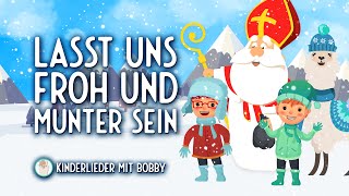 Lasst uns froh und munter sein lustig lustig tralala Nikolaus Lied 🎅🏽 Weihnachtslieder mit Bobby [upl. by Zul]