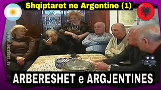 Arbereshet e Argjentines  Dokumentar nga Buenos Aires 1 [upl. by Reiko]