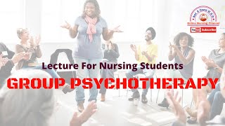 Group Psychotherapy Lecture for Nursing Students [upl. by Ehsom]