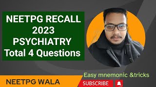 Neetpg 2023 recall psychiatry questions neetpg inicetcerebellumacademy marrowmed [upl. by Hallett]