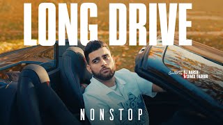 Long Drive Nonstop  45 Minutes Road Trip Mashups  DJ HARSH SHARMA  Punjabi X English X Hindi [upl. by Ilujna]