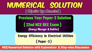 Numerical Solution  22nd NCE BEE Exam  Previous Year Paper3 [upl. by Frohman]