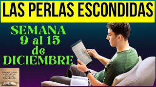 perlas escondidas de esta semana comentarios y respuestas 9 al 15 de Diciembre [upl. by Nnylaj580]