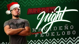 BRCDEvg Night Navideño 2023 ft elfedelobo 🎄 [upl. by Anhaj]