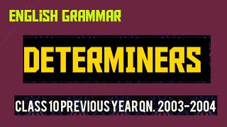 Determiners 20032004 previous year questions [upl. by Affay]