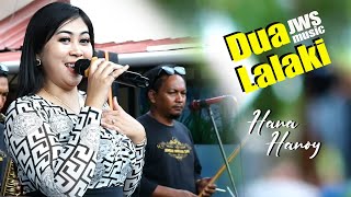 Dua Lalaki  Hana Hanoy  JWS Pro Music  Pb Audio  Cibeureum [upl. by Jahncke381]