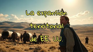 quotExpansión Territorial de los Estados Unidosquot👍🔔 [upl. by Siuol]