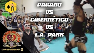 Pagano vs Cibernético vs LA Park  Corazón de Lucha [upl. by Eiliak]