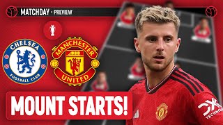 Mount STARTS  Chelsea Vs Manchester United  Preview [upl. by Popper]