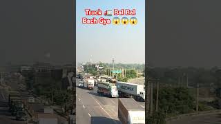 Trucks Bal Bal Bach Gya 😱 new driver trending shorts viral [upl. by Jamesy]