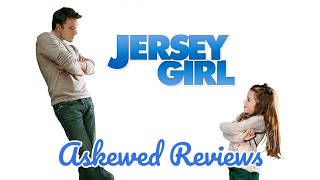 Jersey Girl 2004  Askewed Review [upl. by Caraviello]