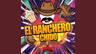 El Ranchero Chido [upl. by Weisler759]